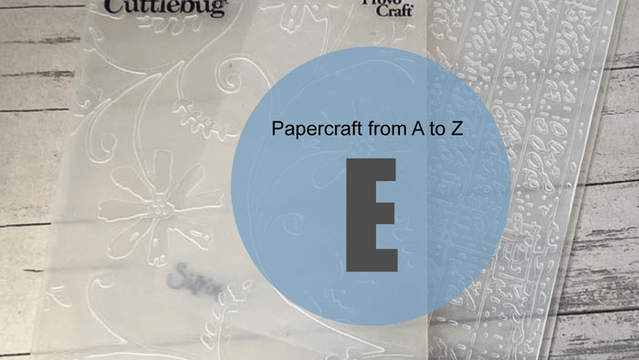 Papercraft from A to Z: E