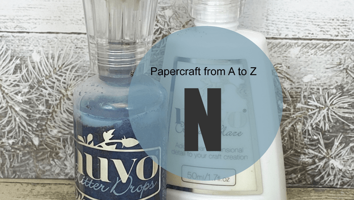 Papercraft from A to Z: N - Featured Image
