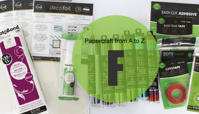 Papercraft from A to Z: F