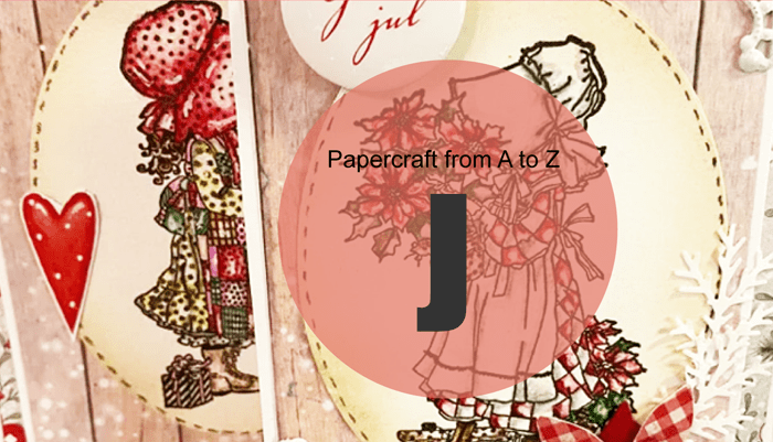 Papercraft from A to Z: J