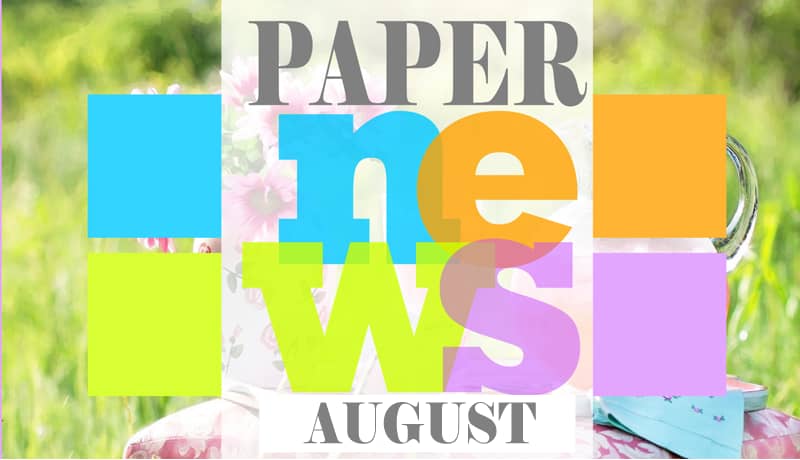 Paper News in August